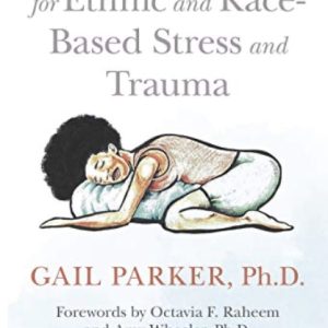 Restorative Yoga for Ethnic and Race-based stress and trauma - Gail Parker