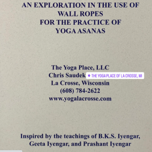 Yoga Kurunta: An exploration in the use of wall ropes - by Chris Saudek