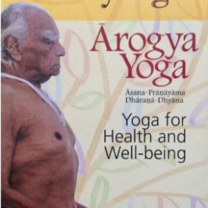 Arogya Yoga - BKS Iyengar
