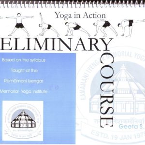Yoga in Action - Preliminary Course - Geeta S. Iyengar
