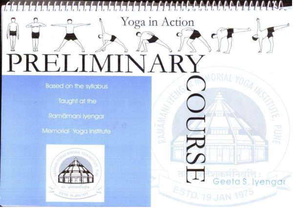 Yoga in Action - Preliminary Course - Geeta S. Iyengar